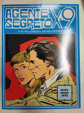 New Comics Now 238: Agente Secreto X-9 di Al Williamson e Archie Goodwin. Daily strips 1975