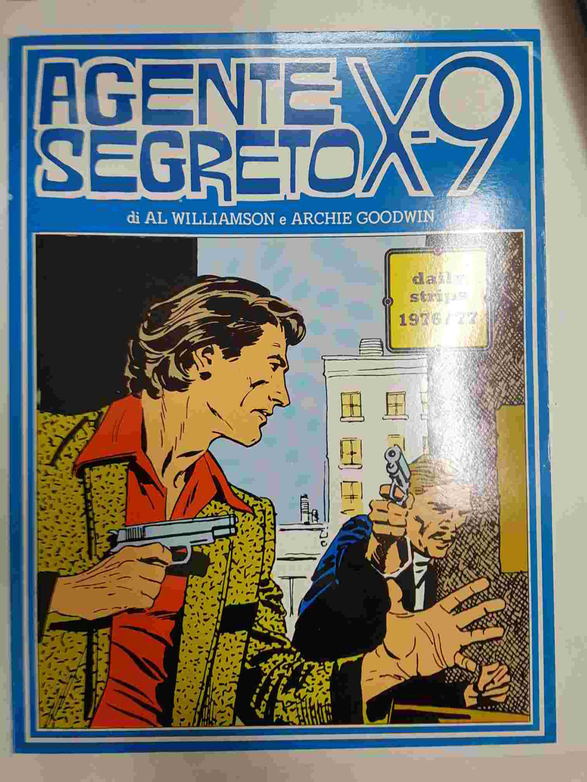 New Comics Now 220: Agente Secreto X-9 di Al Williamson e Archie Goodwin. Daily strips 1976/77