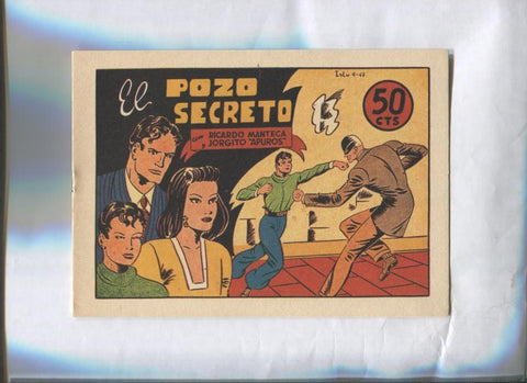 Ricardo Manteca y Jorgito Apuros facsimil numero 02: El pozo secreto