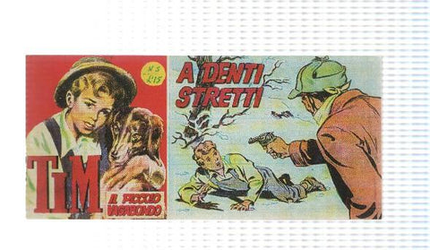 facsimil en italiano: Tim num 03, il Piccolo Vagabondo - A denti Stretti