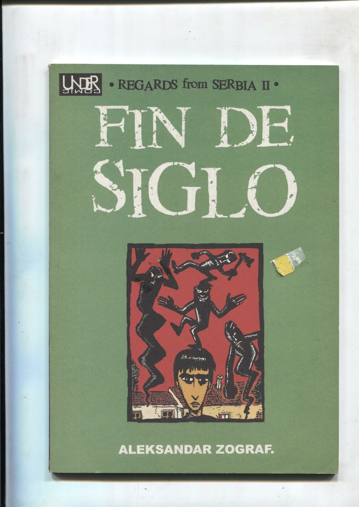 Regards from Serbia II: Fin de siglo