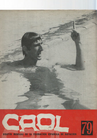 Crol num 79, Año VII, sept 1971: Boletin Federacion Española de Natacion. Portada: Michel Rousseau de Francia