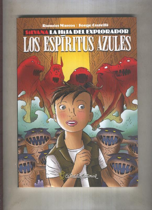 Silvana la hija del explorador: los espiritus azules