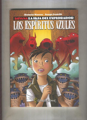Silvana la hija del explorador: los espiritus azules