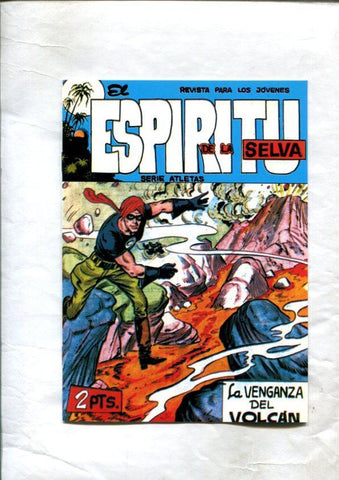 Facsimil: El Espiritu de la Selva numero 50: La venganza del volcan