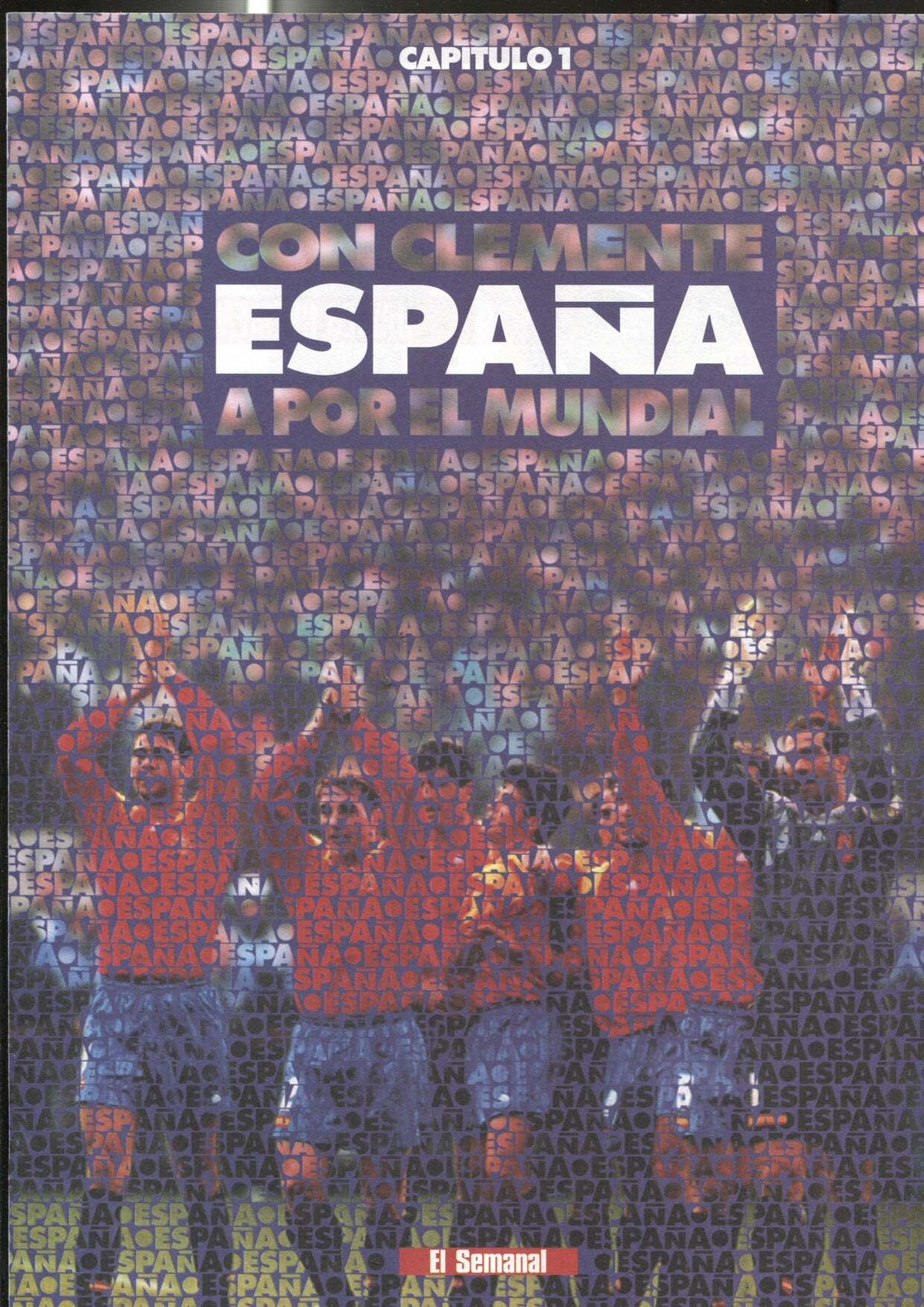 Copa del Mundo de Futbol USA 94: fasciculo 1: Con Clemente, España a por el mundial