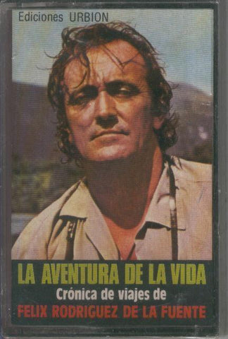 Cinta Casete: FELIX RODRIGUEZ DE LA FUENTE - La aventura de la vida