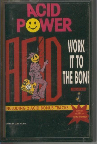 Cinta Casete: ACID POWER - Work it to the bone