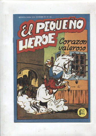 Facsimil: El Pequeño Heroe numero 024: Corazon valeroso