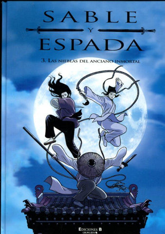 Ediciones B: Sable y Espada volumen 3: Las nieblas del anciano inmortal