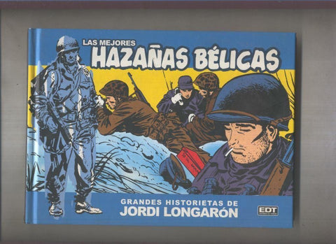 EDT: Las mejores Hazañas Belicas de Jordi Longaron