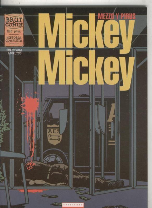 La cupula: Brut Comix: Mickey Mickey