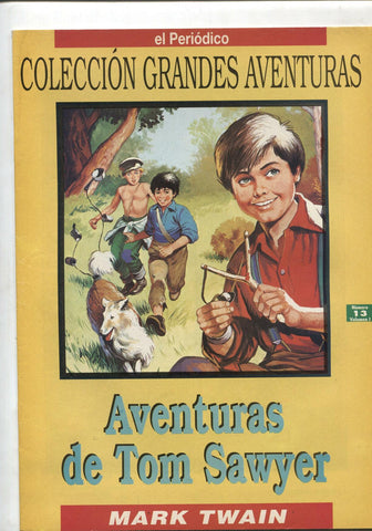 El Periodico: Grandes Aventuras volumen 1 numero 13: Aventuras de Tom Sawyer