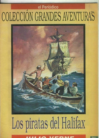 El Periodico: Coleccion Grandes Aventuras tomo primero numero 25: Los piratas del Halifax
