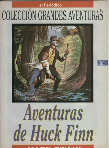El Periodico: Grandes Aventuras tomo segundo numero 08: Aventuras de Huck Finn
