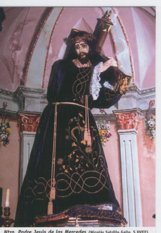 Postal Virgenes 270 : Nuestro Padre Jesus de las Mercedes, Iglesia de la Merced (Murcia)