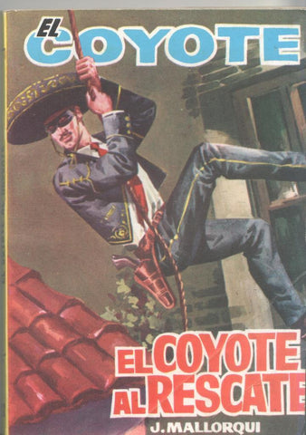 Ediciones Cid: El Coyote numero 161: El Coyote al rescate