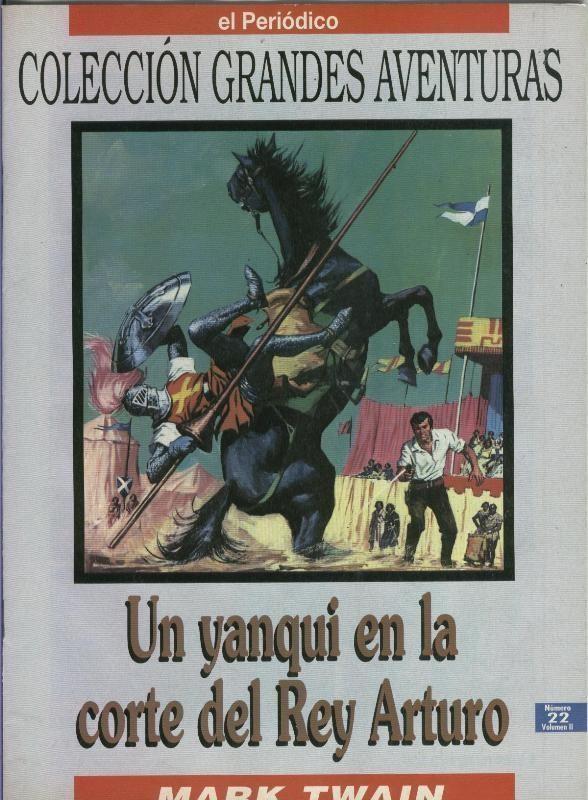 El Periodico: Grandes Aventuras tomo segundo numero 22: Un yanqui en la corte del rey arturo