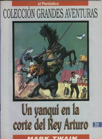 El Periodico: Grandes Aventuras tomo segundo numero 22: Un yanqui en la corte del rey arturo