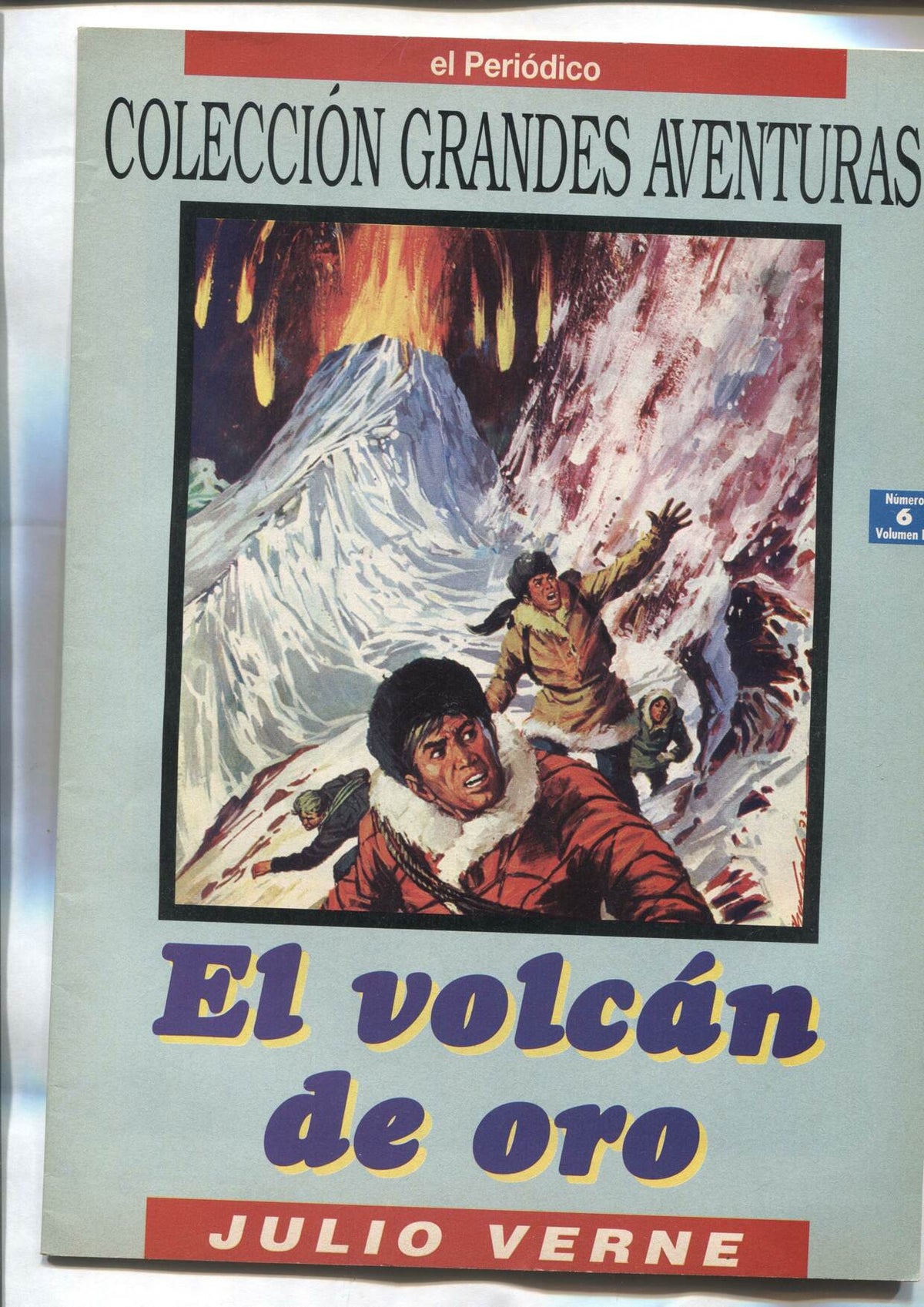 El Periodico: Grandes Aventuras tomo tercero numero 06: El volcan de oro