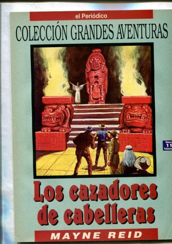 El Periodico: Grandes Aventuras volumen 3 numero 11: Los cazadores de cabelleras