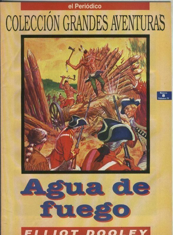 El Periodico: Grandes Aventuras volumen 4 numero 08: Agua de fuego
