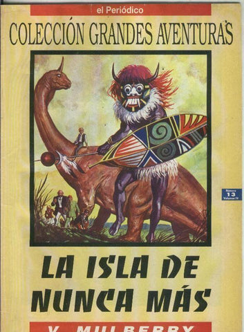 Coleccion El Periodico: Grandes Aventuras volumen 4 numero 13: La isla de nunca mas