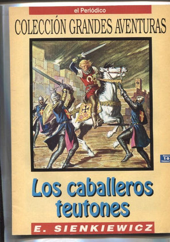 El Periodico: Grandes Aventuras tomo cuarto numero 16: Los caballeros teutones