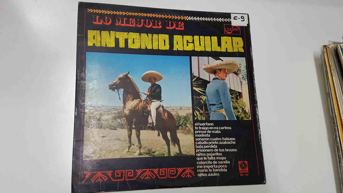LP, Zafiro: Lo mejor de Antonio Aguilar - El huerfano, Patas blancas, Primor de Mata