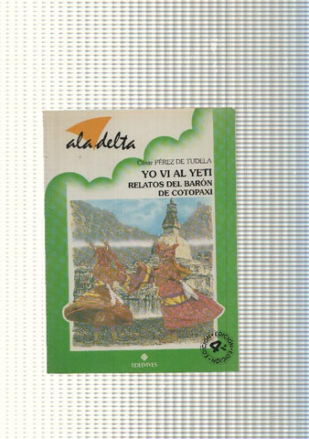 Ala Delta num. 142: Yo vi al Yeti. Relatos del baron de Cotopazxi