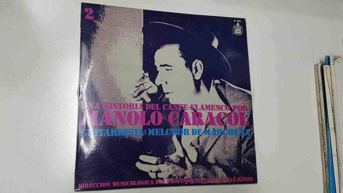 LP: Manolo Caracol, Una historia del cante flamenco vol 2. Guitarrista: Melchor de Marchena 