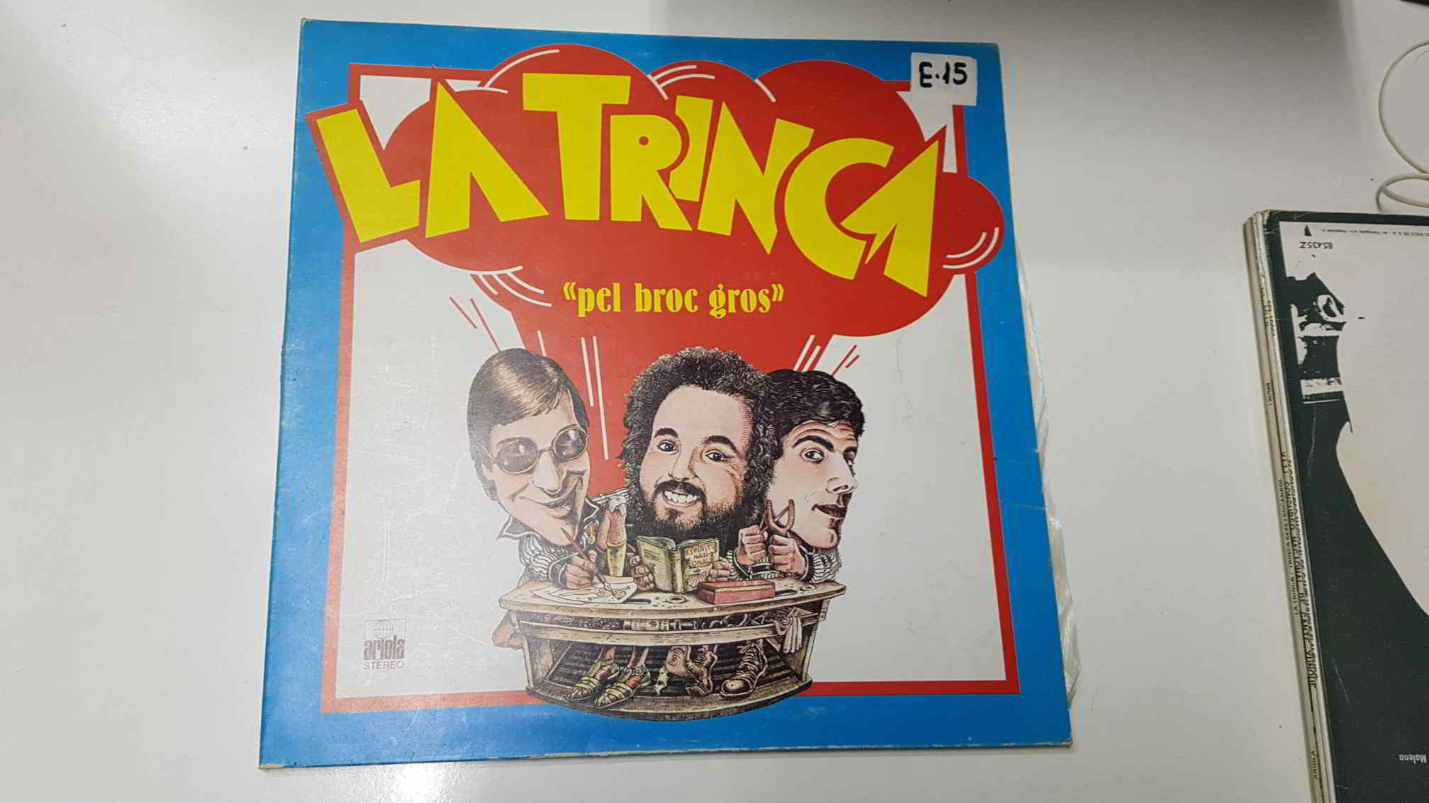 LP, Ariola: Pel broc gros, La Trinca - Que mai no falti alegria, el meu col.legi