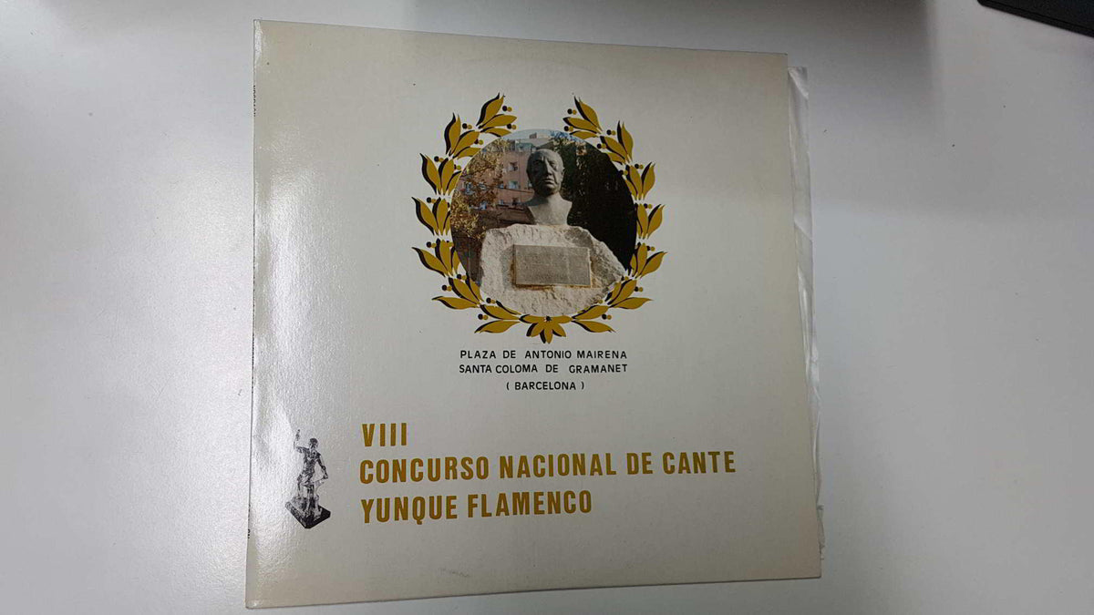 LP: VIII Concurso Nacional de Cante, Yunque Flamenco. Plaza de Antonio Mairena - Santa Coloma de Gramanet (Barcelona)