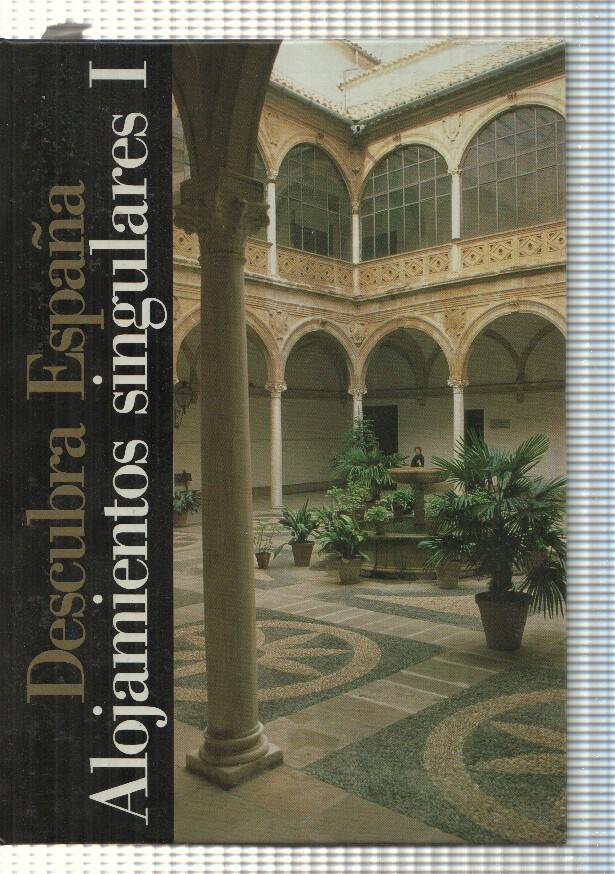 Descubra España. Alojamientos singulares Vol. I