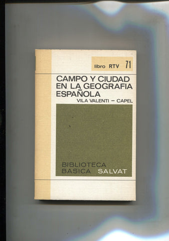 Biblioteca Basica Salvat libro RTV numero 71: Campo y ciudad en la geografia española