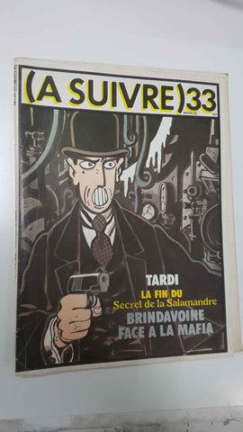Revista historietas: (A Suivre) 33 -  Octobre 1980. Tardi, La fin du Sexret de la Salamandre. Brindavoine Faice a la Mafia