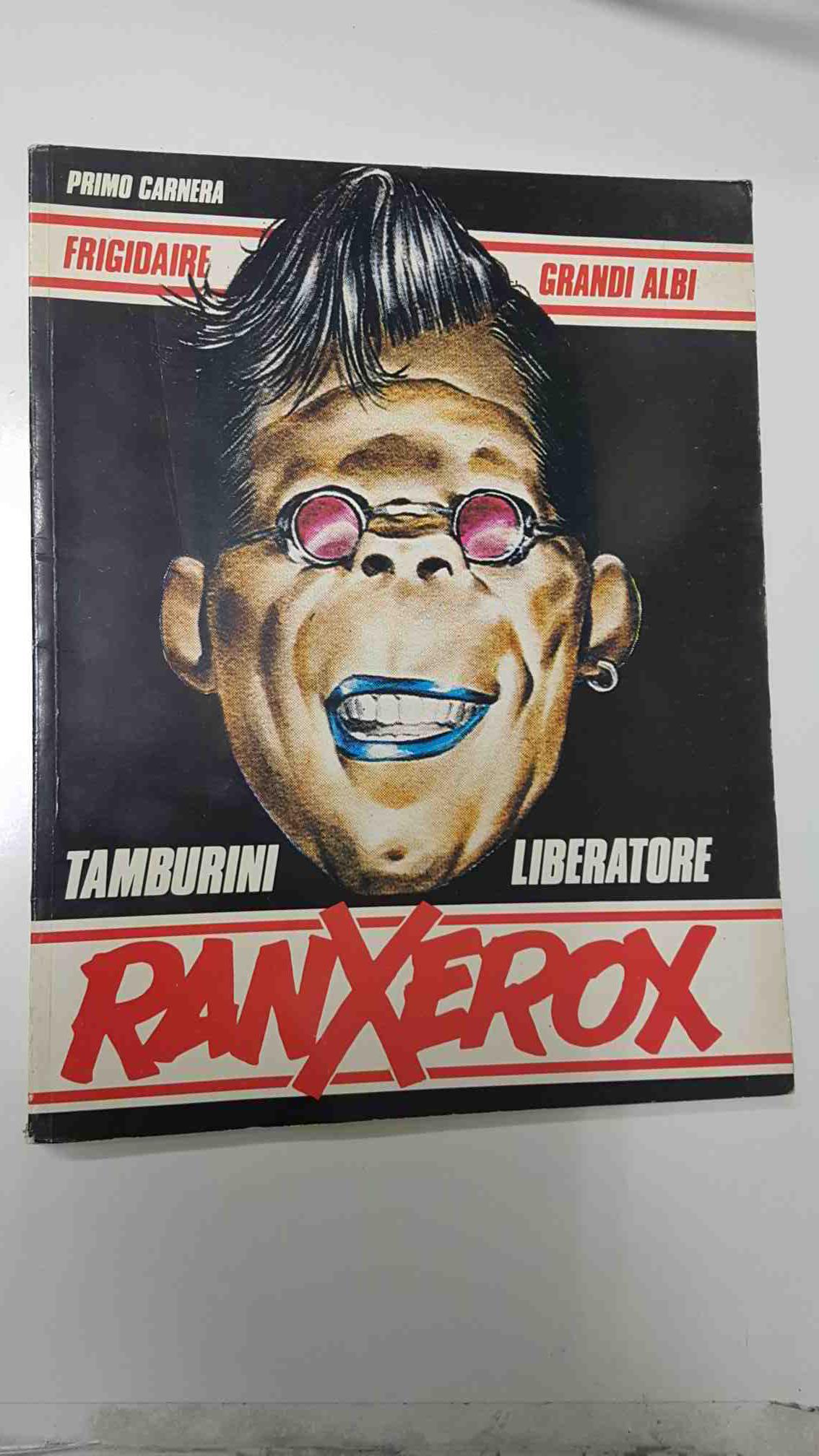 Comic: RanXerox. Tamburini, Libertatore Primo Carnera. Supllmento al num 75 di Friggidaire 1987