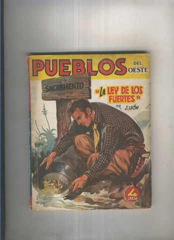 Pueblos del Oeste:Sacramento: La ley de los fuertes