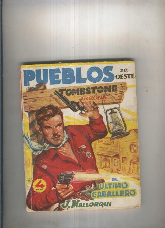 Pueblos del Oeste:Tombstone, Arizona: El ultimo caballero