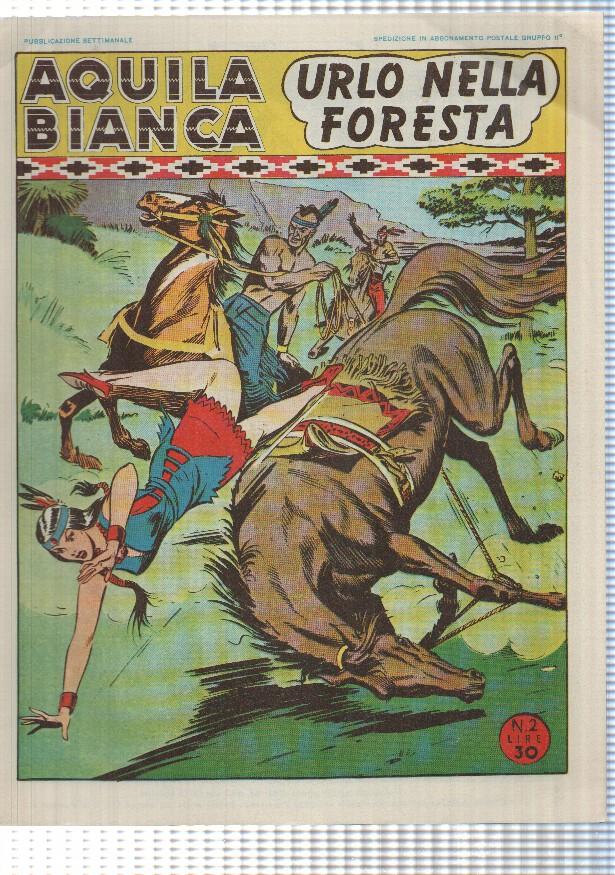 Facsimil: Aquila Bianca num 02 - Urlo Nella Foresta