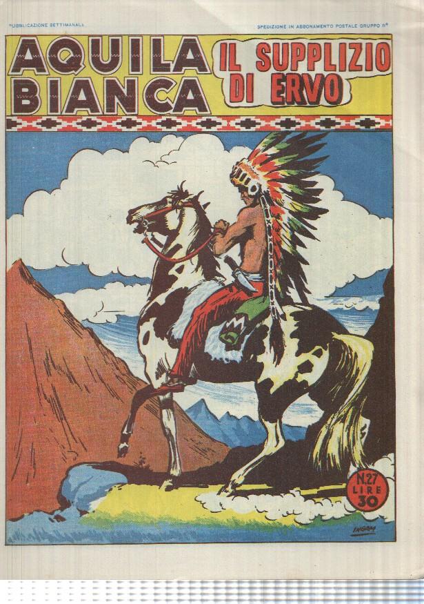 Facsimil: Aquila Bianca num 27 - il Supplizio di Ervo