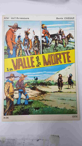 Comic: La Valle della Morte collana Albi dell Avventura serie Caesar num 96 (1976)