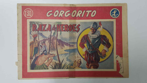 Comic: Raza de Heroes - Gorgorito num 6. Dibujos Laffond (roto en cubierta)