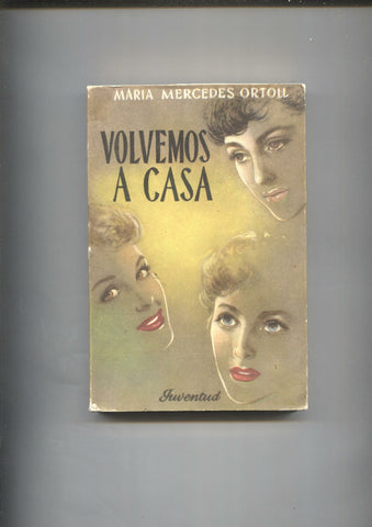 Maria Mercedes Ortoll: Volvemos a casa