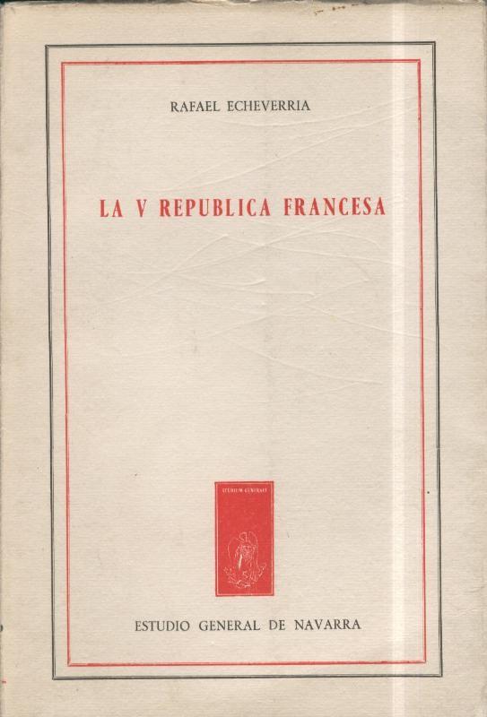 Estudio General de Navarra: La V Republica Francesa