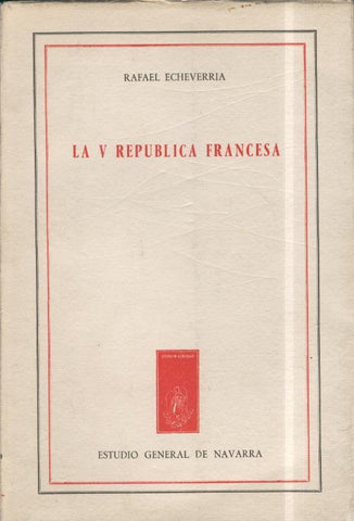 Estudio General de Navarra: La V Republica Francesa