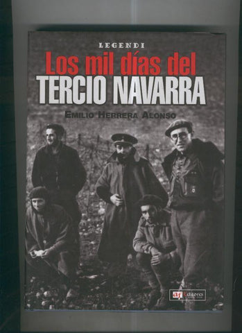 Los mil dias del Tercio Navarra
