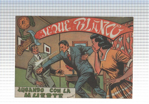 Facsimil: Jeque Blanco numero 032: Jugando con la muerte