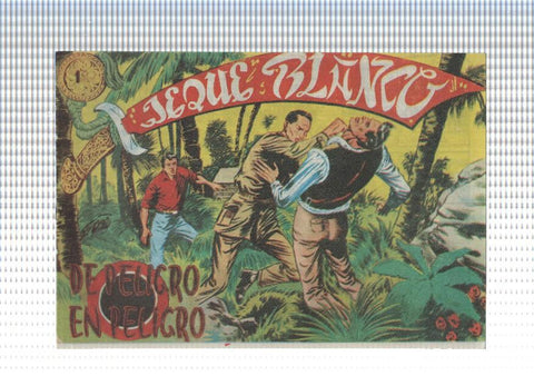 Facsimil: Jeque Blanco numero 046: De peligro en peligro