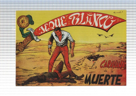 Facsimil: Jeque Blanco numero 104: la caravana de la muerte